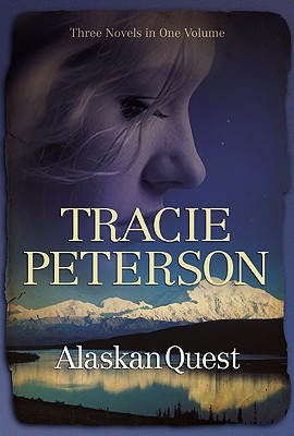 Alaskan Quest - Peterson, Tracie