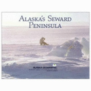 Alaska's Seward Peninsula - Alaska Geographic Association (Editor)