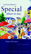 Alastair Sawday's special places to stay, Paris hotels