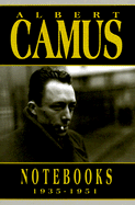 Albert Camus Notebooks 1935-1951
