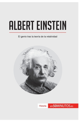 Albert Einstein: El genio tras la teora de la relatividad - 50minutos