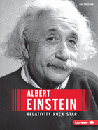 Albert Einstein: Relativity Rock Star