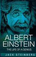 Albert Einstein: The Life of a Genius