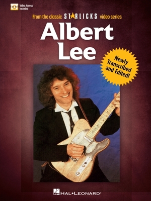 Albert Lee: From the Classic Star Licks Video Series Newly Transcribed and Edited Book with Online Video! - Lee, Albert