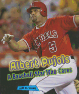 Albert Pujols: A Baseball Star Who Cares