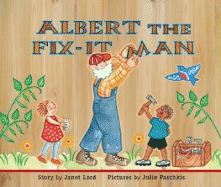 Albert the Fix-It Man - Lord, Janet