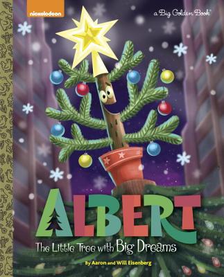Albert: The Little Tree with Big Dreams (Albert) - Eisenberg, Aaron, and Eisenberg, Will