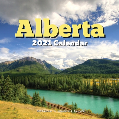 Alberta 2021 Calendar: CA Holidays English, French, Spanish - Canada Souvenir Gifts - Dolhe, Almon