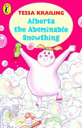 Alberta the Abominable Snowthing - Krailing, Tessa