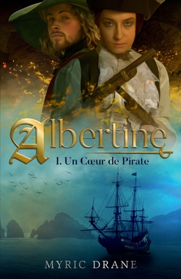 Albertine T1 - Un coeur de pirate - Drane, Myric