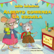 Alberto Comienza La Escuela (Albert Starts School): Dias de la Semana (Days of the Week)