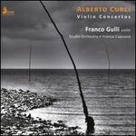 Alberto Curci: Violin Concertos