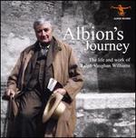 Albion's Journey: The Life and Work of Ralph Vaughan Williams