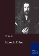 Albrecht Durer - Kurth, W, Dr.