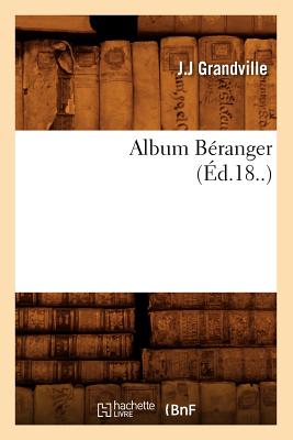 Album Branger (d.18..) - Grandville, J J
