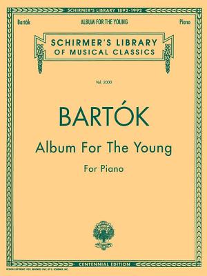 Album for the Young: Schirmer Library of Classics Volume 2000 Piano Solo - Bartok, Bela (Composer)