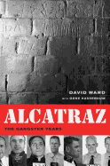 Alcatraz: The Gangster Years