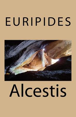 Alcestis - Euripides