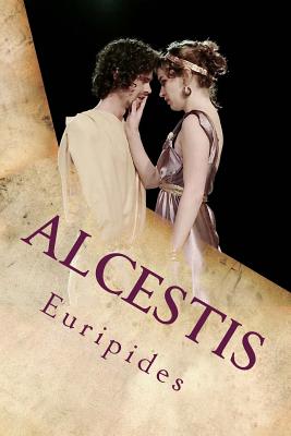 Alcestis - Euripides