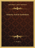 Alchemy and Its Symbolism