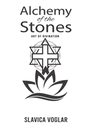 Alchemy of the Stones: Art of Divination