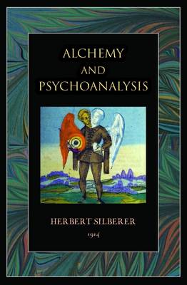 Alchemy & Psychoanalysis - Silberer, Herbert