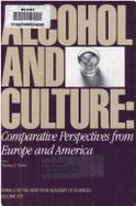 Alcohol and Culture: Comparative Perspectives from Europe and America