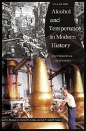 Alcohol and Temperance in Modern History: An International Encyclopedia