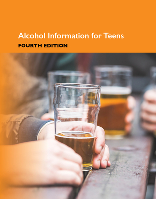 Alcohol Information for Teens, 4th - Jones, Keith