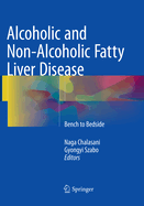 Alcoholic and Non-Alcoholic Fatty Liver Disease: Bench to Bedside