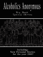 Alcoholics Anonymous - Big Book: New Personal Stories for the Year 2007 - Services, Aa, and Various