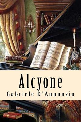 Alcyone - D'Annunzio, Gabriele