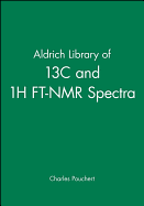 Aldrich Library of 13c and 1h FT-NMR Spectra