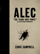Alec: The Years Have Pants (a Life-Size Omnibus)