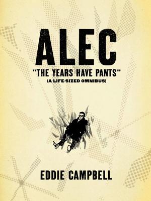 Alec: The Years Have Pants - Campbell, Eddie