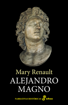 Alejandro Magno - Renault, Mary, PSE