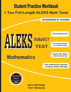 ALEKS Subject Test Mathematics: Student Practice Workbook + Two Full-Length ALEKS Math Tests