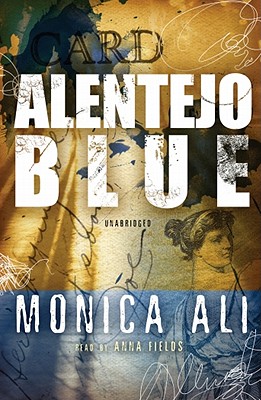 Alentejo Blue - Ali, Monica, and Fields, Anna (Read by)