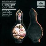 Alessandro Marcello: 6 Concerti 'La Cetra"