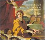 Alessandro Scarlatti: The Cecilian Vespers - Dominique Labelle (soprano); Gonzalo X. Ruiz (oboe); Michael Slattery (tenor); Neal Davies (cantor); Neal Davies (baritone);...