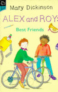Alex and Roy, Best Friends