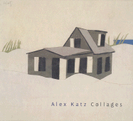 Alex Katz: Collages