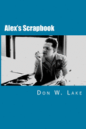 Alex"s Scrapbook: A Teenager's High School Experience: 1936-1940