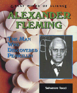 Alexander Fleming: The Man Who Discovered Penicillin