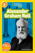 Alexander Graham Bell (National Geographic Kids Readers, Level 2)