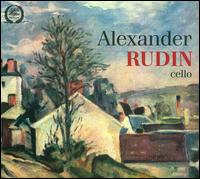 Alexander Rudin, Cello - Alexander Rudin (cello); Lidiya Evgrafova (piano); Victor Ginzburg (piano)