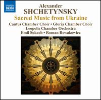 Alexander Shchetynsky: Sacred Music from Ukraine - Alexander Shchetynsky (bells); Alexander Thomchuk (bells); Cantus Chamber Choir (choir, chorus);...