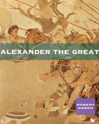 Alexander the Great - Greene, Robert, Professor