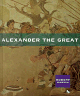 Alexander the Great - Green, Robert