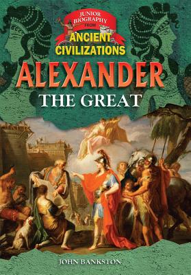 Alexander The Great - Bankston, John